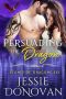 [Stonefire Dragons 09] • Persuading the Dragon (Stonefire British Dragons Book 12)